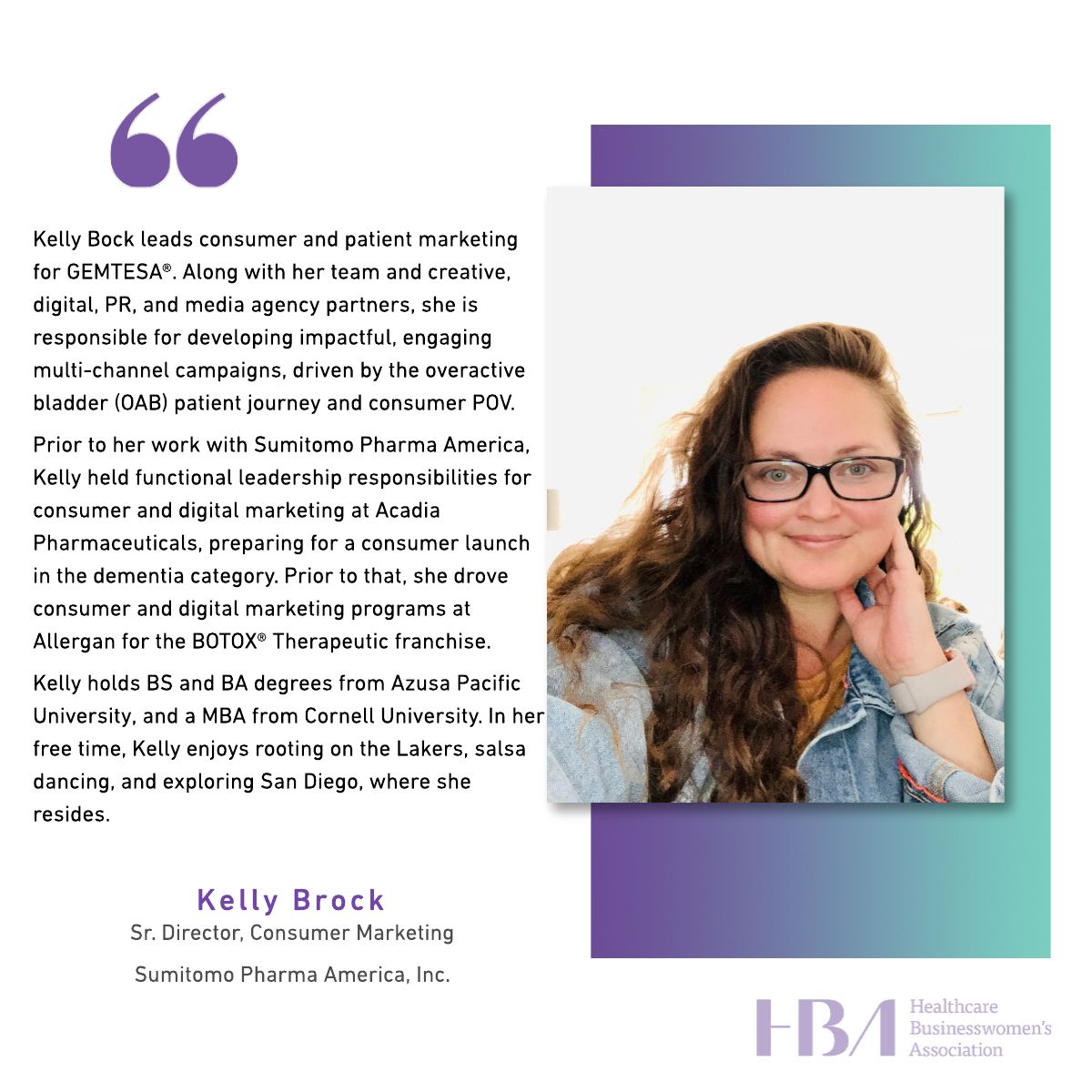 Kelly Brock, Sr. Director, Consumer Marketing, Sumitomo Pharma America, Inc.