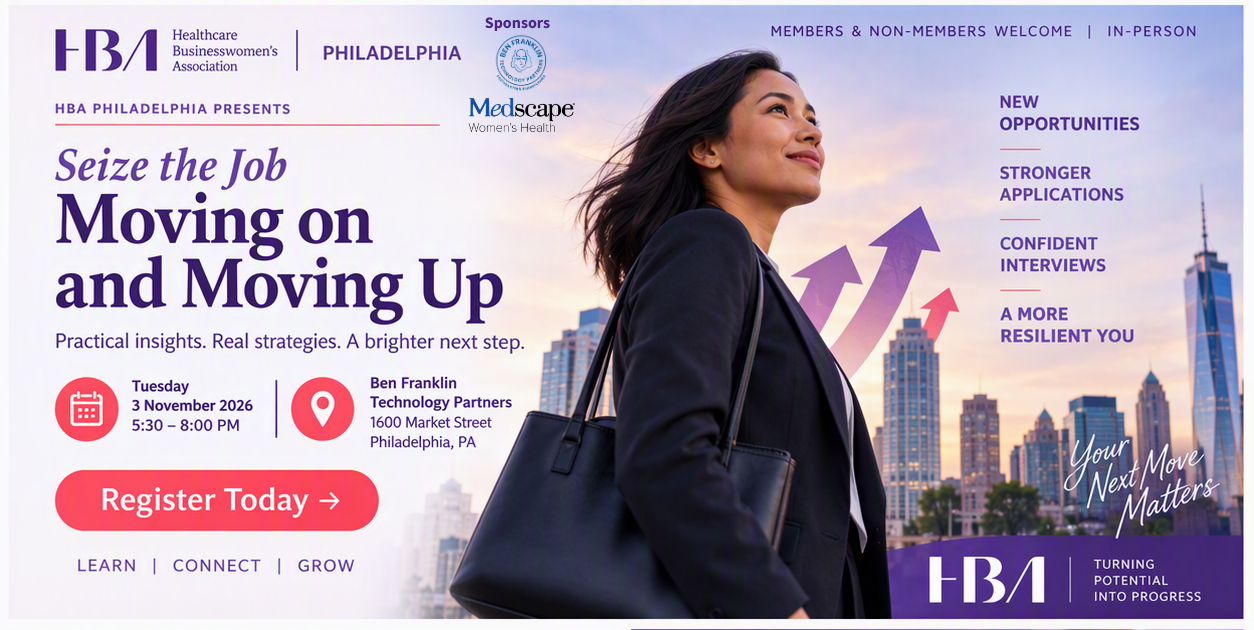 Seize the Job Moving on and Moving Up - HBA Philadelphia